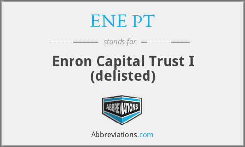 ENE PT - Enron Capital Trust I (delisted)